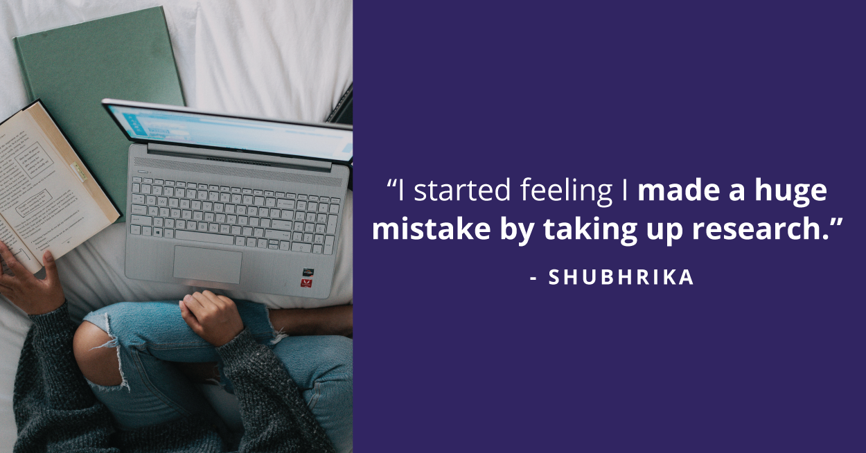 During the lockdown, things became worse for Shubhrika as she was with her parents and they constantly mentioned that it is time for her to get married and that she should have never left her counselling job. 
