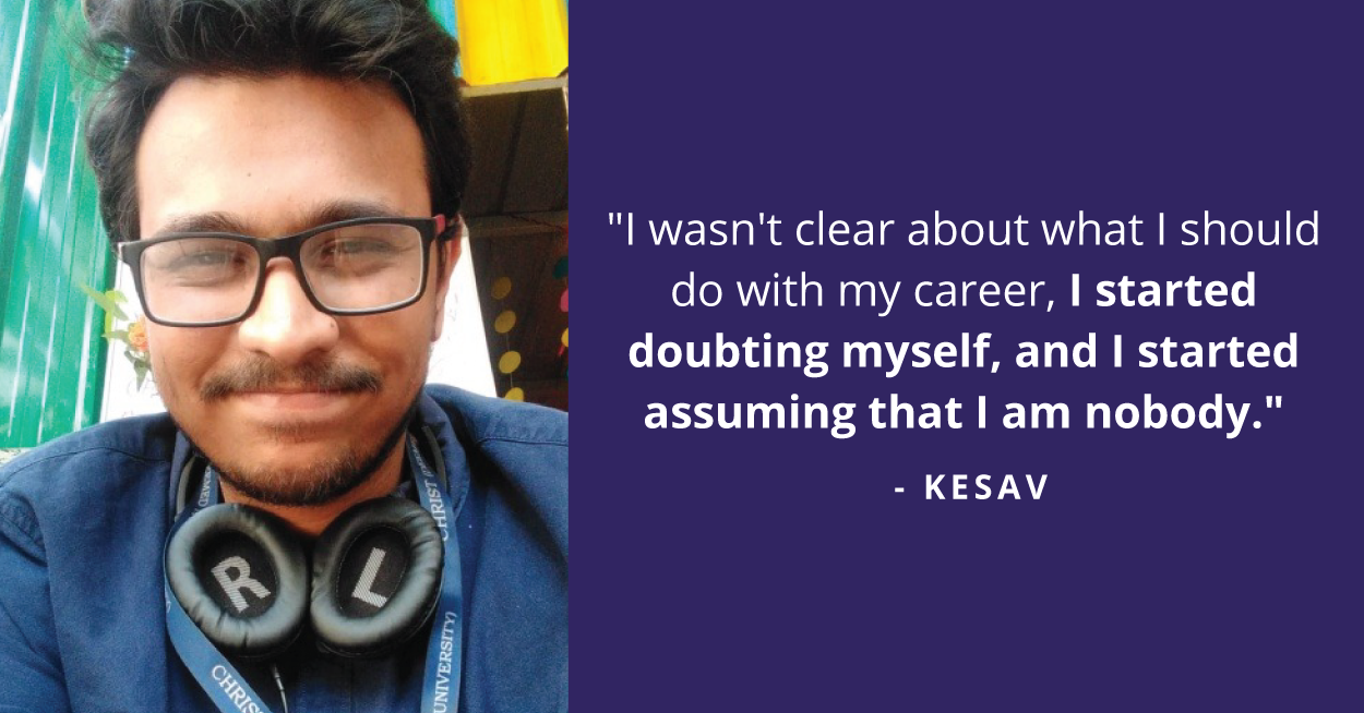 Kesav's changed perception on confidence and courage through counselling.