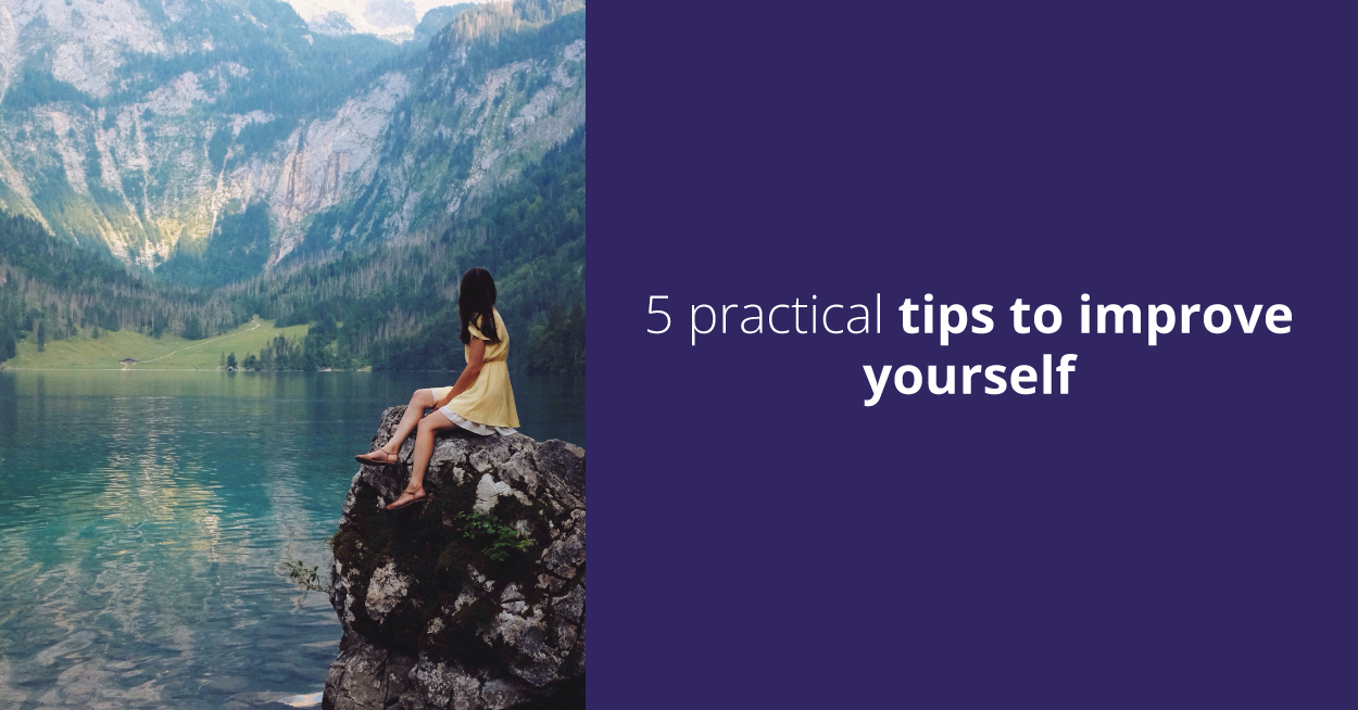 5-practical-tips-to-improve-yourself--