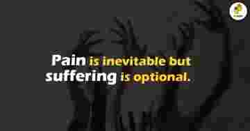 Quotes: Suffering Is Your Choice
