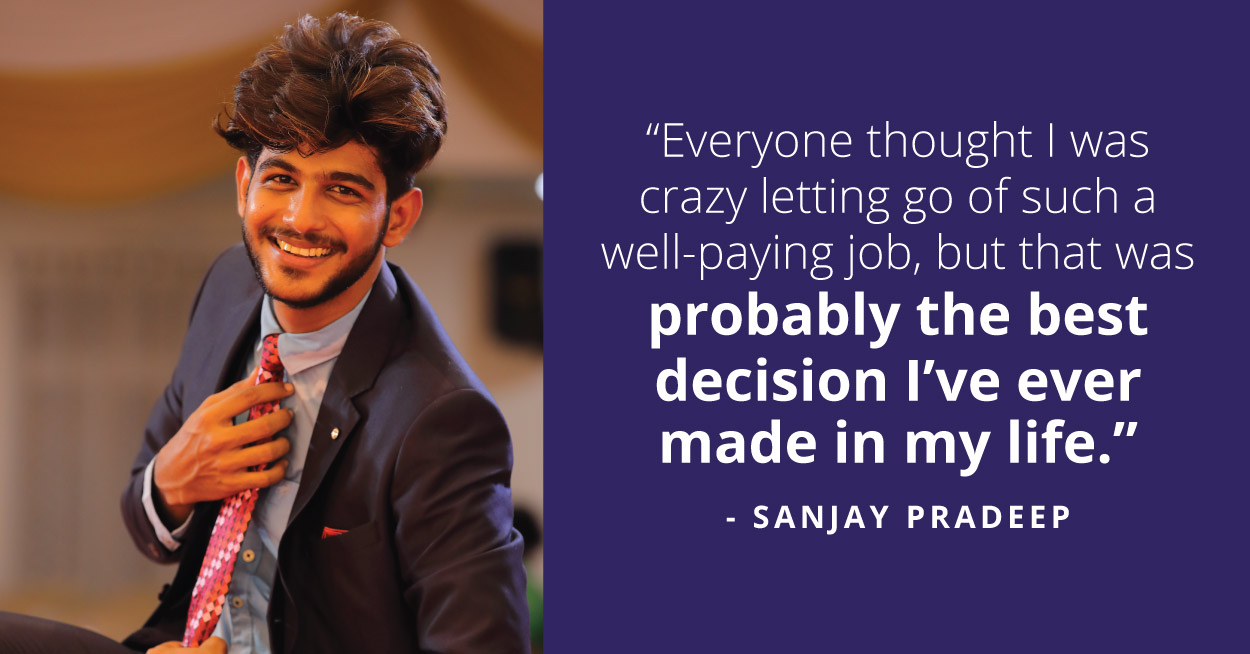 A career is always a trial and error. Read how Sanjay made mistakes to find his calling