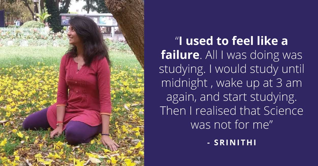 Srinithi recalls that this was a phase of her life where she struggled to find her calling.