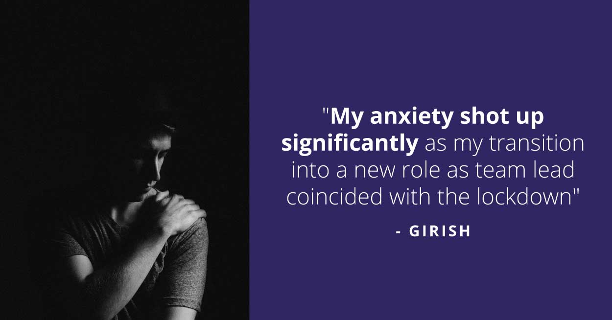 Most of us are primarily surrounded by work-related stress and anxiety. As for me, the anxiety went up significantly since my transition into a new role as a team lead coincided with the lockdown period.