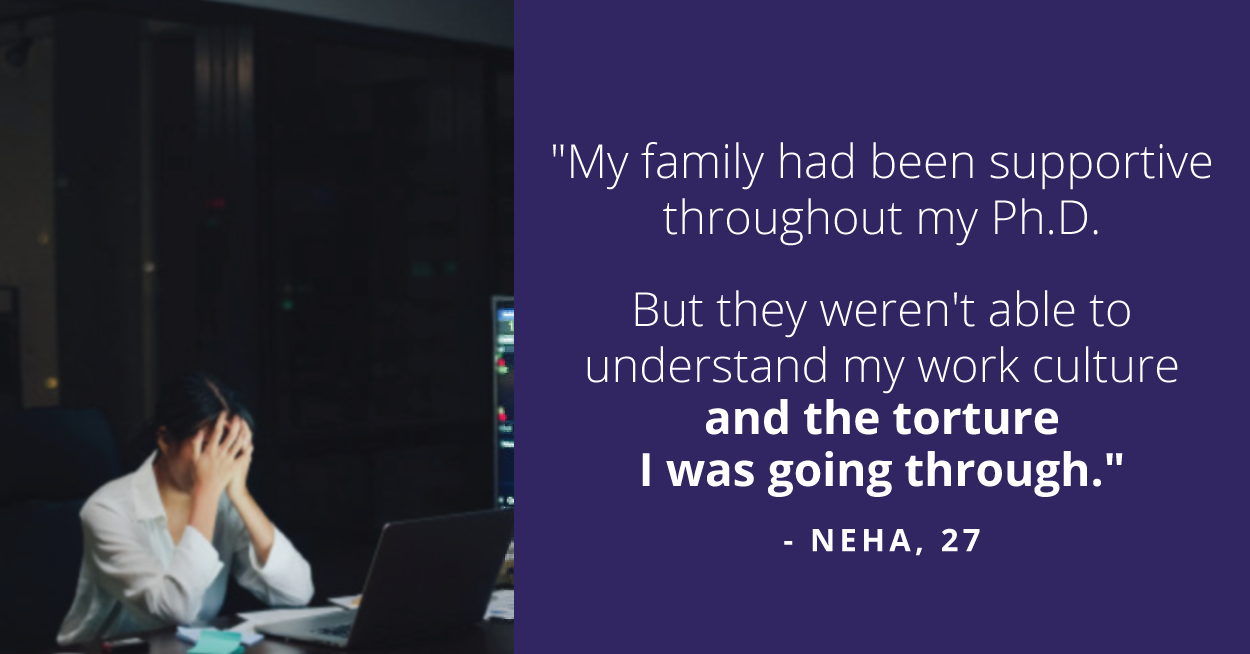 Neha experienced a trauma that no Ph.D. scholar would ever want to go through, being stuck with an uncooperative Ph.D. guide.