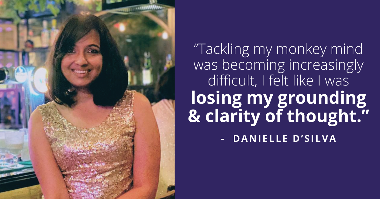 Danielle led a rather steady life until one day she found herself in the dark alley of anxiety.