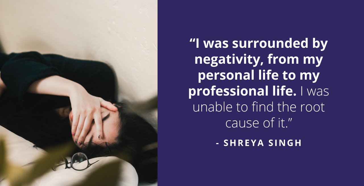 Shreya's journey of turning life from haywired to healed