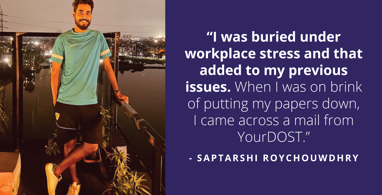 Saptarshi Bids Adieu to Workplace Stress Through Therapy