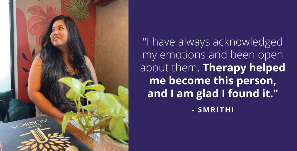 Smrithi’s Story of Finding Strength In Vulnerability from Therapy