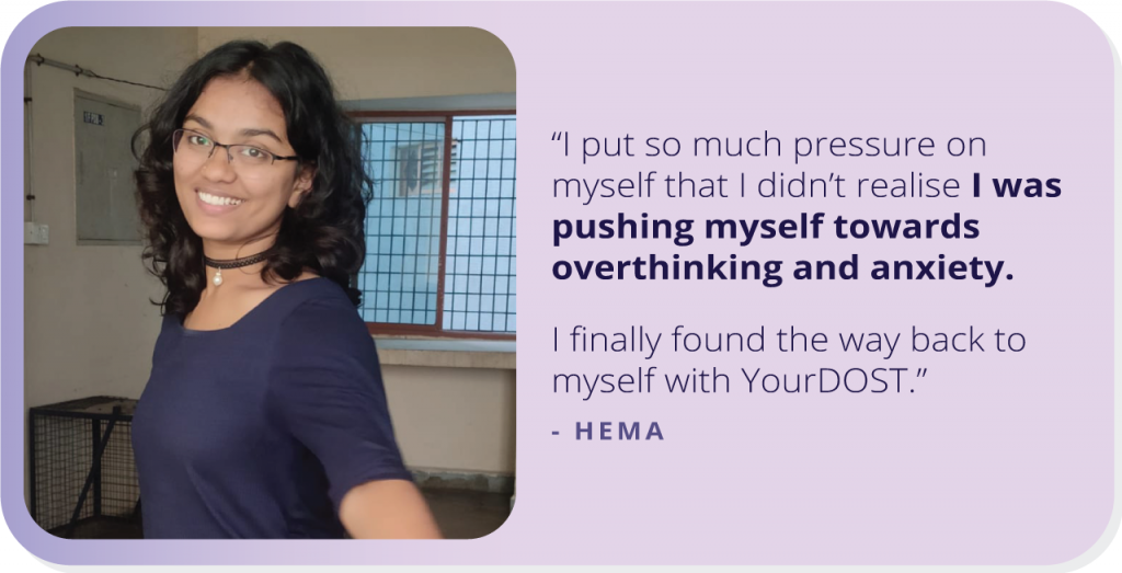 Defeating Overthinking and Anxiety and Rediscovering Herself: This is Hema’s Story