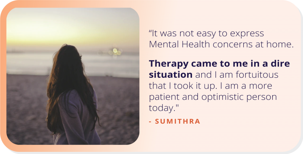 Sumithra’s story of how she utilised therapy on her mental health with the support of counseling.