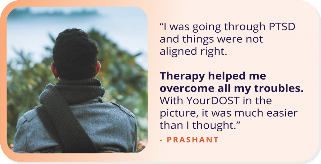 Journey from Trauma To Triumph Over PTSD: This is Prashant’s Story of Regaining Strength With Therapy.