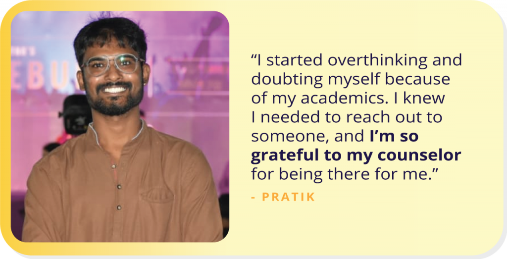 A Journey from Academic Turbulence to Inner Harmony Through Counseling: This is Pratik’s Story. 