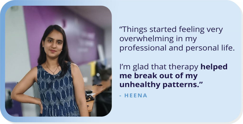 Here’s How Heena Walked The Path Of Growth And Courage Through Therapy.