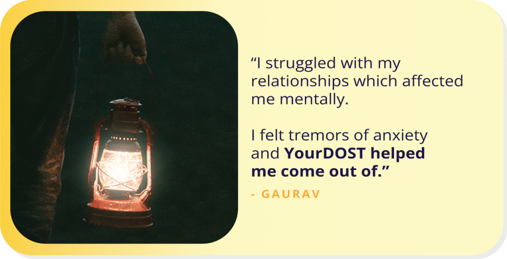 Breaking Free From Anxiety to Self-Acceptance With YourDOST: This is Gaurav’s Story