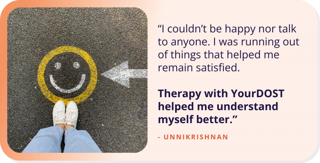 Emerging from The Dirt Like a Sapling Towards Sunlight: Unnikrishnan’s Story of Therapy