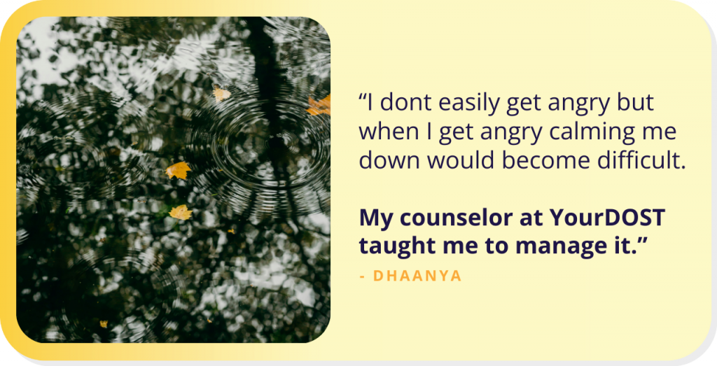 Handling The Anger Siren One Day At A Time With The Help of Counseling Dhaanya’s Story