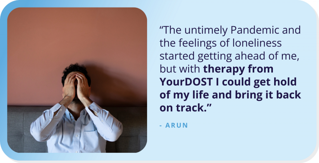 Bearing The Harsh Weather with Courage: Arun’s Story of Healing With Therapy