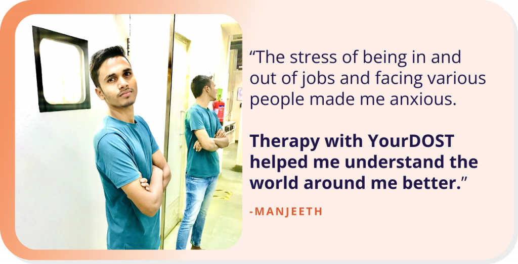 Manjeeth’s Story of Braving The Hardships of Life with Therapy