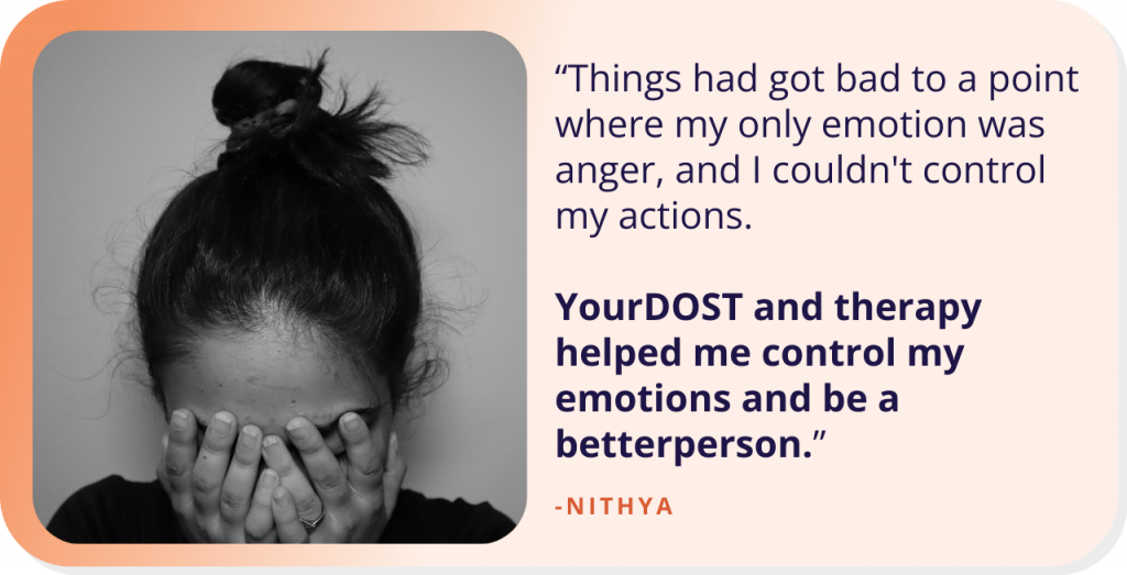 Nithya’s Story of Fighting the Demon of Anger with The Weapon of Therapy