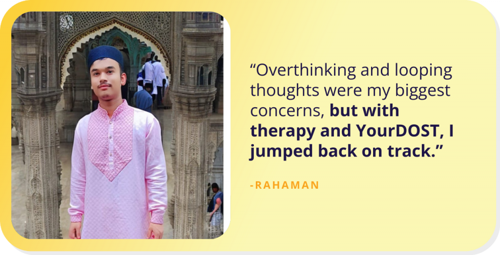 Burning Down the Tiresome and Looping Thoughts with Therapy: Rahaman’s Story of Healing