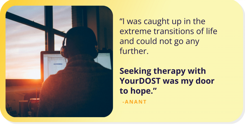 Anant’s Story of Untangling the Chains of Transitions With Therapy