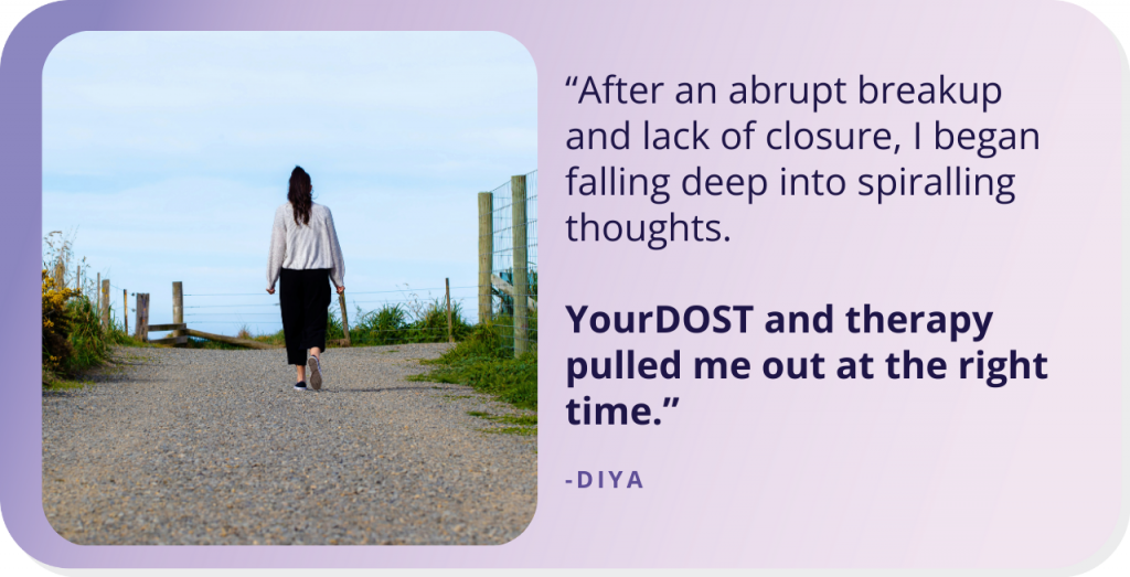 Pulling Herself Out of The Deep Pits of Heartbreak with Therapy: Diya’s Story of Moving On