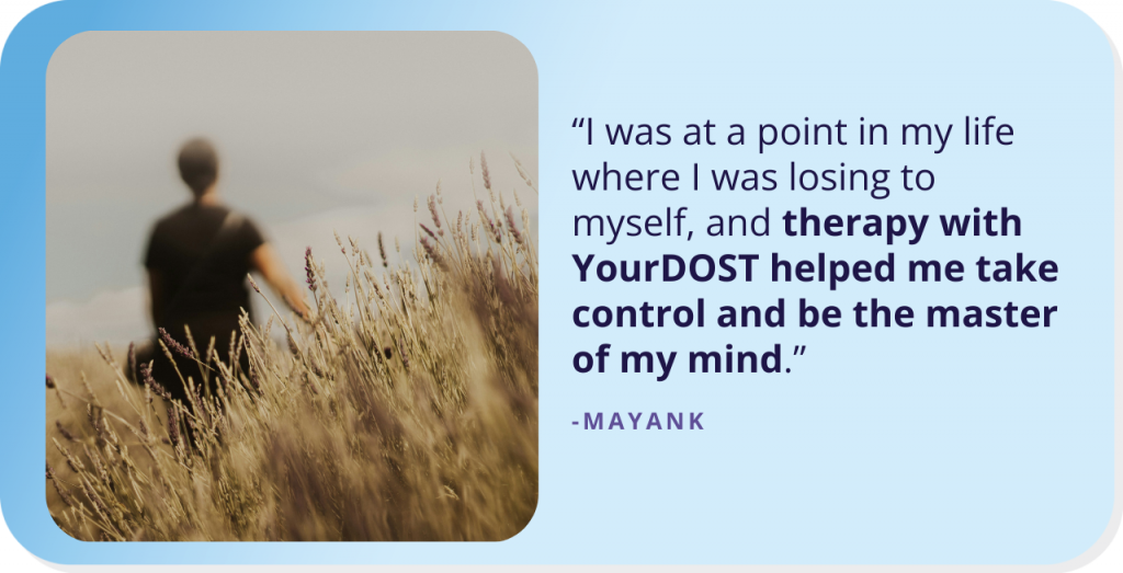Mayank’s Story of Courage to Stand Up to Himself with Therapy