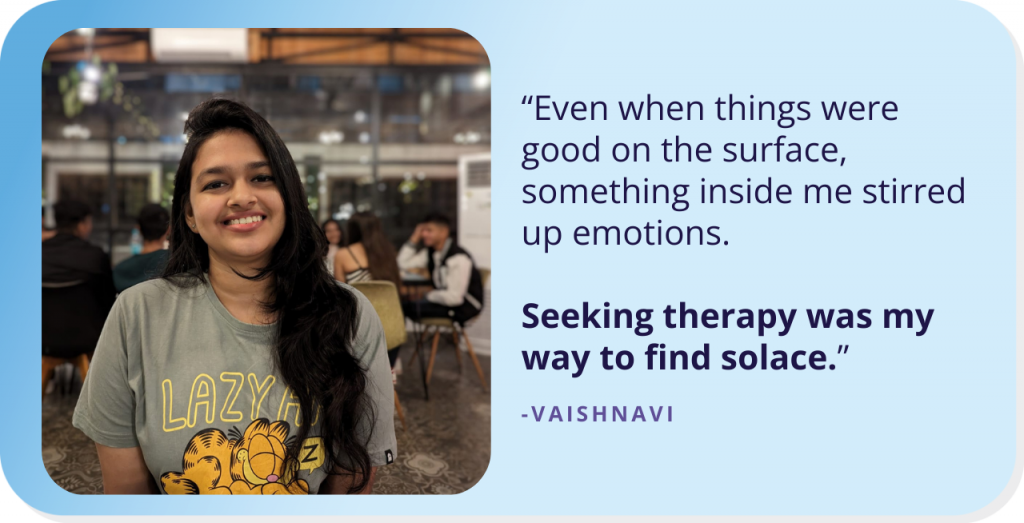 Vaishnavi’s Story of Battling the Invisible Monsters with Therapy