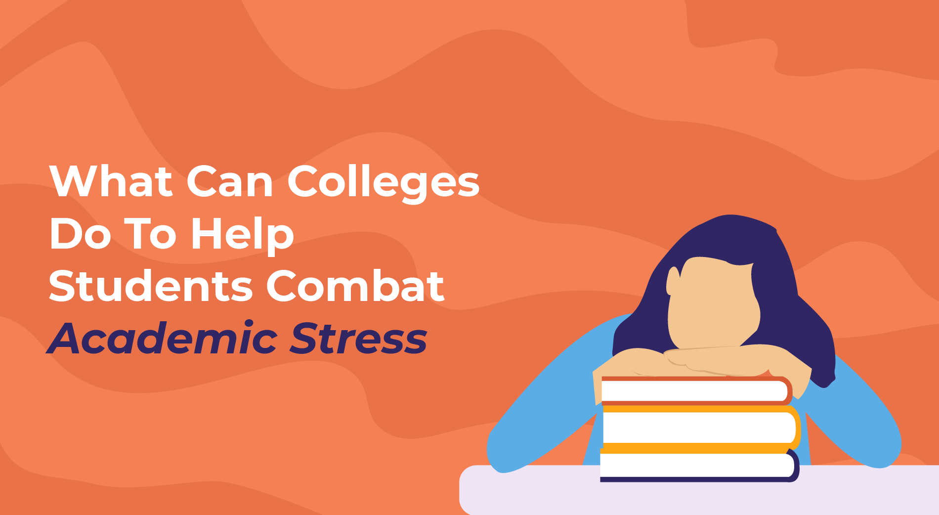 what-can-colleges-do-to-help-students-combat-academic-stress-yourdost