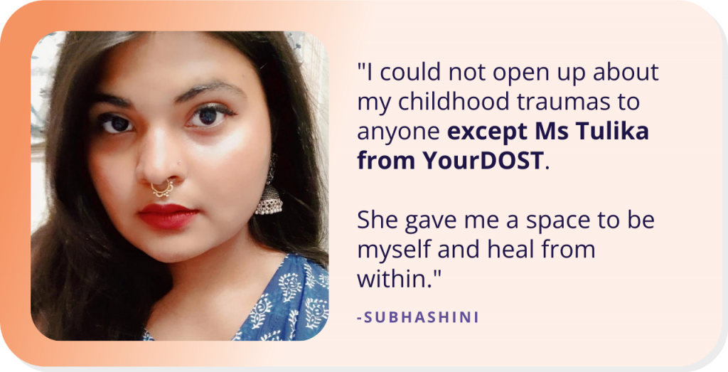 Subhashini’s Story of Facing Her Childhood Demons with Therapy