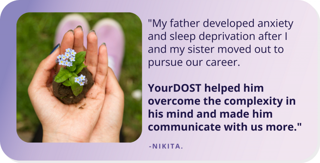 Nikita’s Journey Of Guiding Her Father Out Of The Restraints Of Anxiety Through Therapy