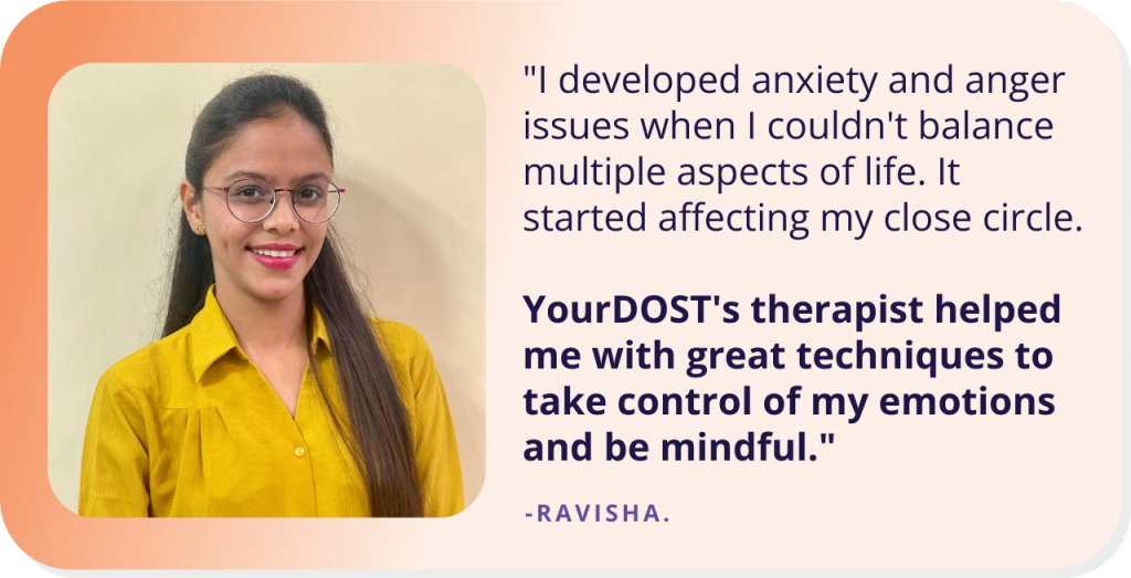 Ravisha’s Journey Of Balancing Her Emotions With Counseling