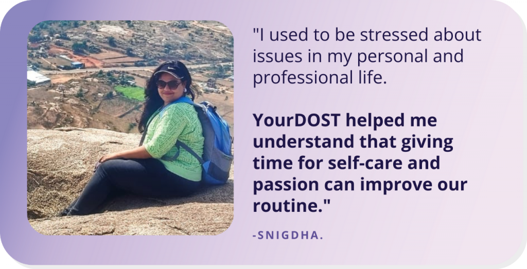 Snigdha’s Story Of Finding Her Routine Back With YourDOST