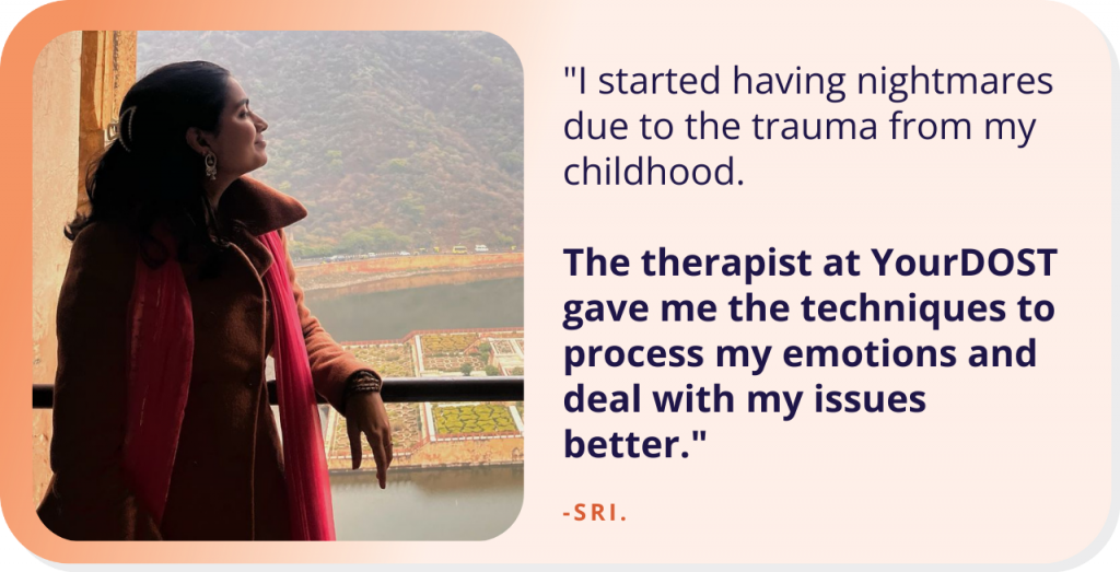Sri’s Journey Of Unravelling The Puzzles Of Her Childhood Memories Through Therapy