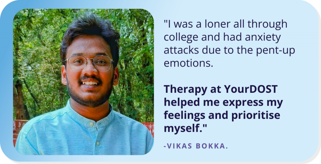 Vikas’s Story Of Rising Above The Flames Of His Anxiety Issues Through Therapy