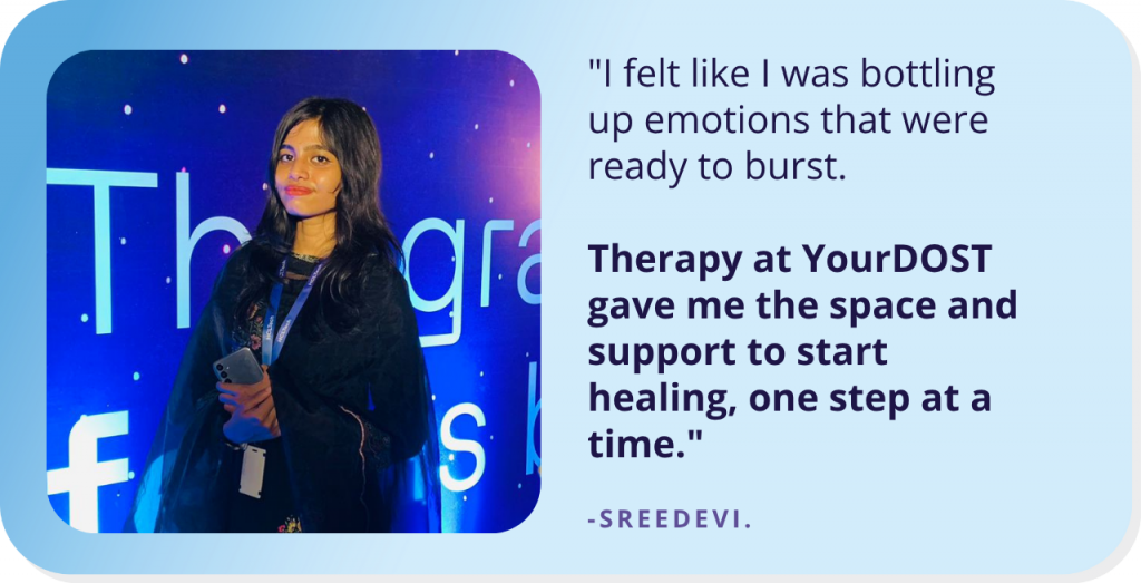 From Shattered to Stronger: Sreedevi’s Journey From Grief To Healing Through Therapy